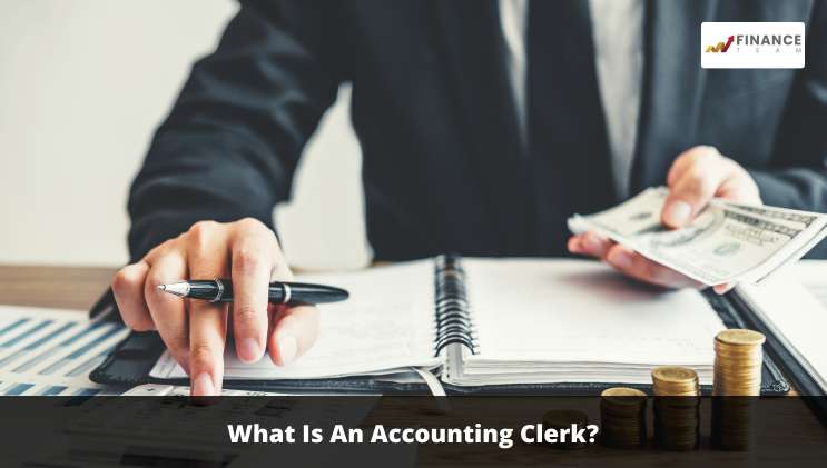 What Is An Accounting Clerk