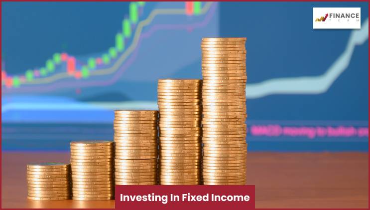 Investing In Fixed Income