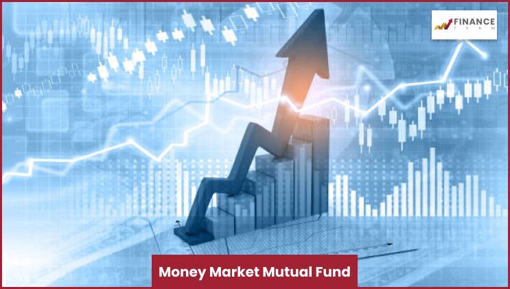 Money Market Mutual Fund